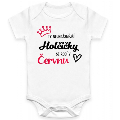 Dětské BODY Nejkrásnější Holčička - MĚSÍC NAROZENÍ