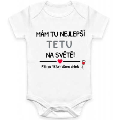 Dětské BODY Mám tu nejlepší tetu na světě!