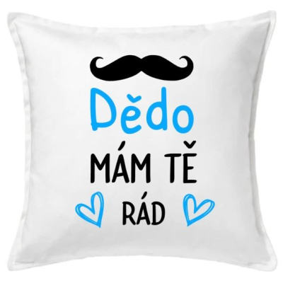 Polštář DĚDO MÁM TĚ RÁD