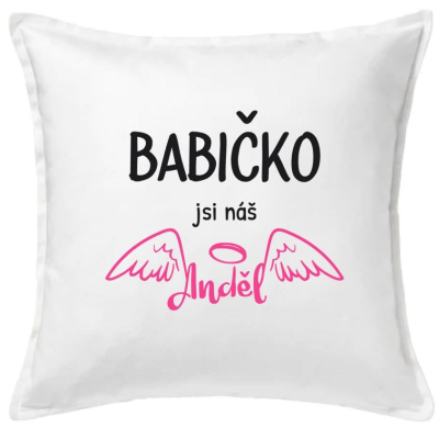 Polštář BABIČKO SI NÁŠ ANDĚL