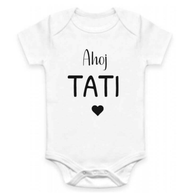 Dětské BODY Ahoj TATI - oznámení těhotenství