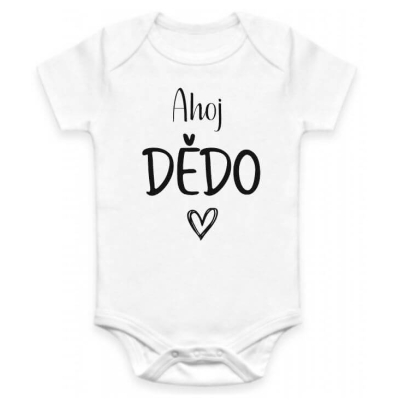 Dětské BODY Ahoj DĚDO  - oznámení těhotenství