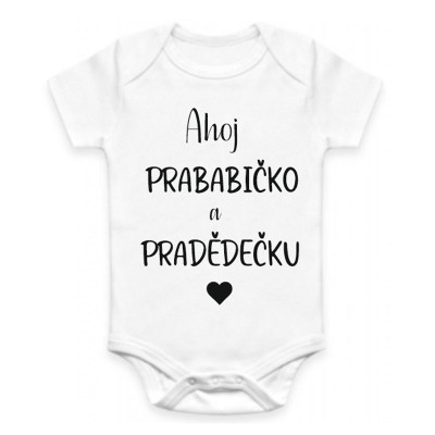 Dětské BODY Ahoj PRABABIČKO a PRADĚDEČKU - oznámení těhotenství