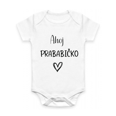 Dětské BODY Ahoj PRABABIČKO - oznámení těhotenství